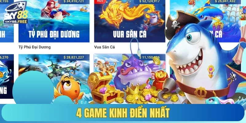 4 game kinh điển nhất