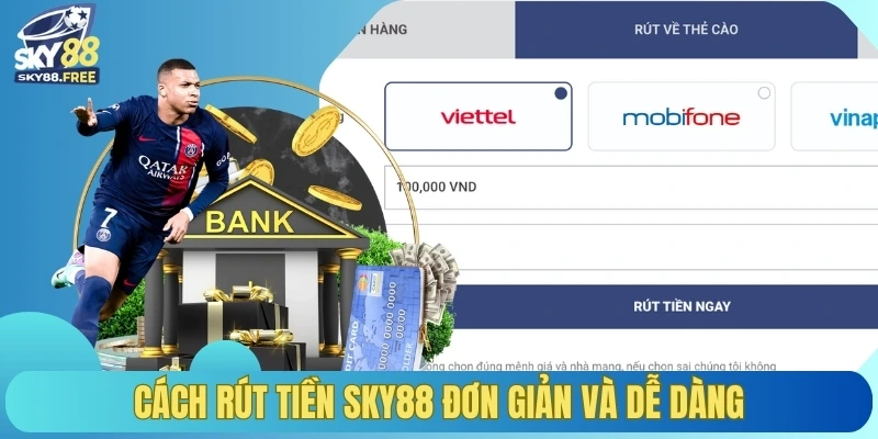 Cách rút tiền SKY88 đơn giản và dễ dàng