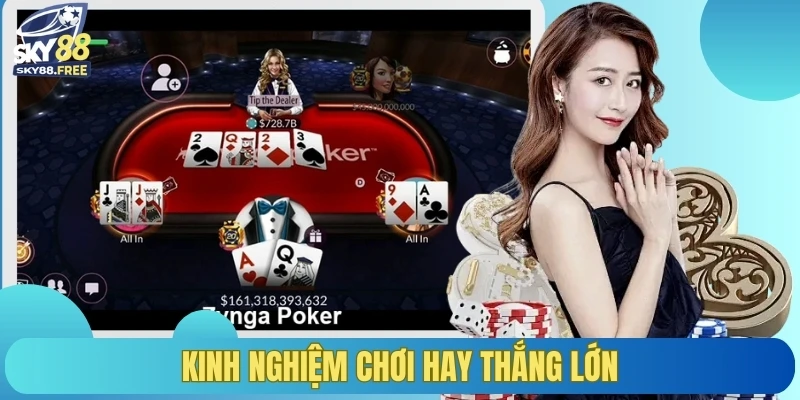 Kinh nghiệm chơi hay thắng lớn