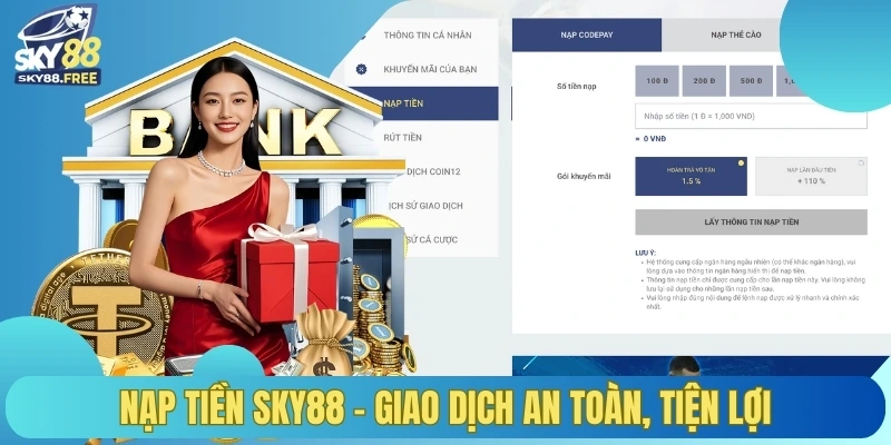 Nạp tiền SKY88 - Giao dịch an toàn tiện lợi