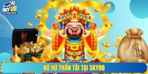 Nổ hũ thần tài tại SKY88