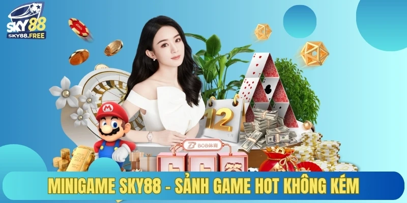 Minigame Sky88 sảnh game hot không kém