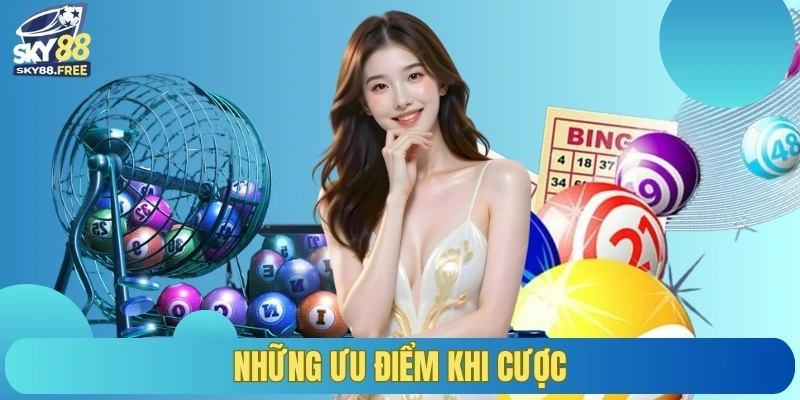 Những ưu điểm khi cược
