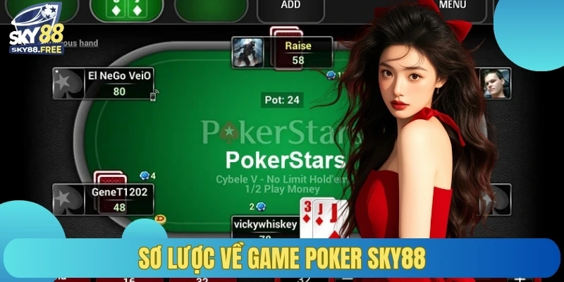 Sơ lược về game Poker Sky88